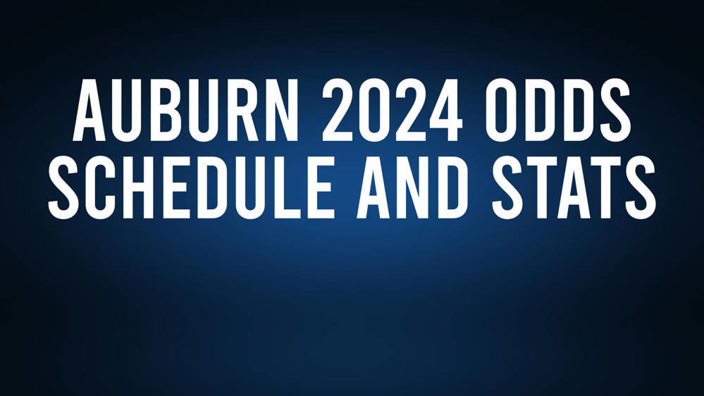Auburn 2024 Win Total Over/Under Odds, Schedule